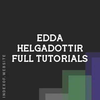 Edda Helgadottir Full Tutorials | Indexof
