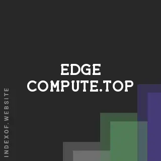 edge-compute.top by Olga Loizou site -  Indexof
