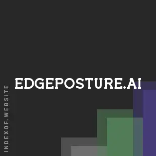 edgeposture.ai by Ishrak Banerjee site -  Indexof