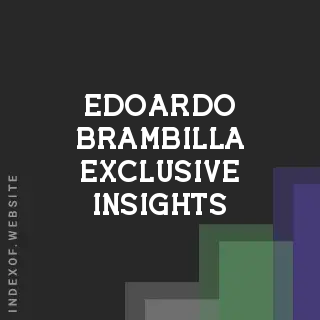 Edoardo Brambilla Exclusive Insights | Indexof