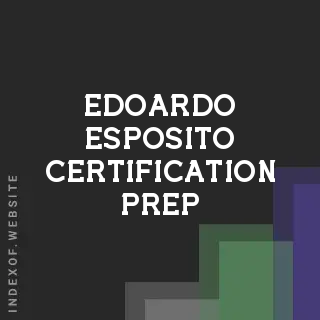 Edoardo Esposito Certification Prep | Indexof