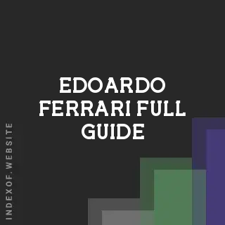 Edoardo Ferrari Full Guide | Indexof
