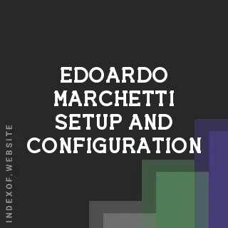 Edoardo Marchetti Setup and Configuration | Indexof