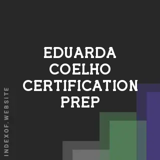 Eduarda Coelho Certification Prep | Indexof
