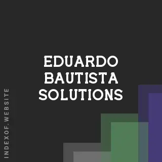 Eduardo Bautista Solutions | Indexof