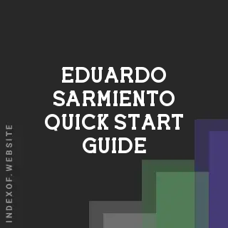 Eduardo Sarmiento Quick Start Guide | Indexof
