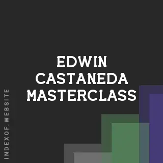 Edwin Castaneda Masterclass | Indexof