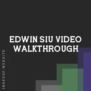 Edwin Siu Video Walkthrough | Indexof