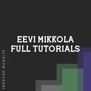 Eevi Mikkola Full Tutorials | Indexof