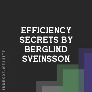 Efficiency Secrets by Berglind Sveinsson | Indexof