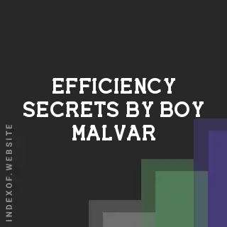 Efficiency Secrets by Boy Malvar | Indexof