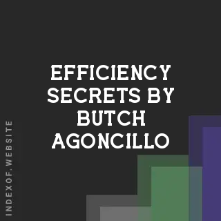 Efficiency Secrets by Butch Agoncillo | Indexof