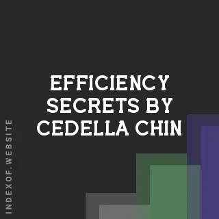 Efficiency Secrets by Cedella Chin | Indexof