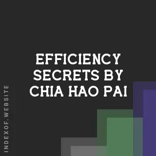 Efficiency Secrets by Chia-hao Pai | Indexof