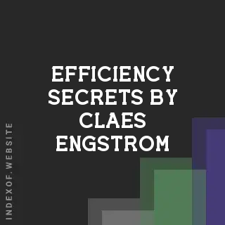 Efficiency Secrets by Claes Engstrom | Indexof