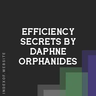 Efficiency Secrets by Daphne Orphanides | Indexof