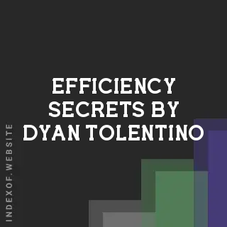 Efficiency Secrets by Dyan Tolentino | Indexof
