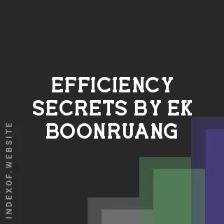 Efficiency Secrets by Ek Boonruang | Indexof