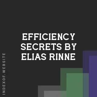 Efficiency Secrets by Elias Rinne | Indexof