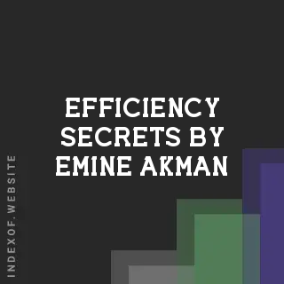 Efficiency Secrets by Emine Akman | Indexof