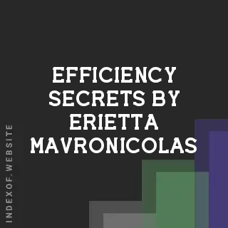 Efficiency Secrets by Erietta Mavronicolas | Indexof