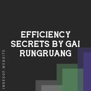 Efficiency Secrets by Gai Rungruang | Indexof