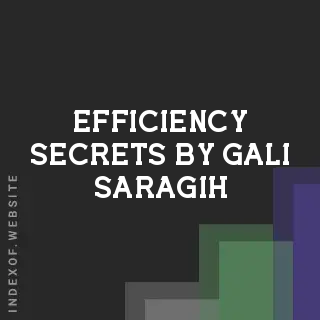 Efficiency Secrets by Gali Saragih | Indexof