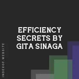Efficiency Secrets by Gita Sinaga | Indexof