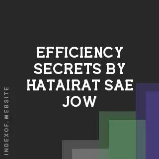 Efficiency Secrets by Hatairat Sae-jow | Indexof
