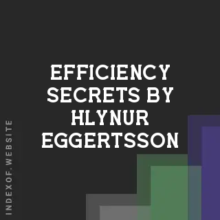 Efficiency Secrets by Hlynur Eggertsson | Indexof