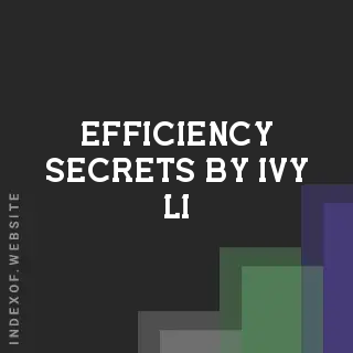 Efficiency Secrets by Ivy Li | Indexof