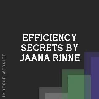 Efficiency Secrets by Jaana Rinne | Indexof