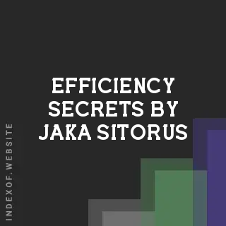 Efficiency Secrets by Jaka Sitorus | Indexof