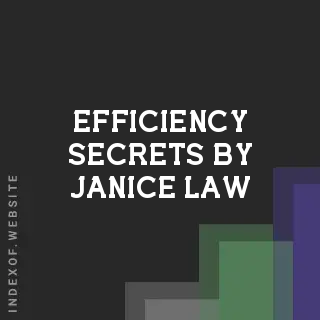 Efficiency Secrets by Janice Law | Indexof