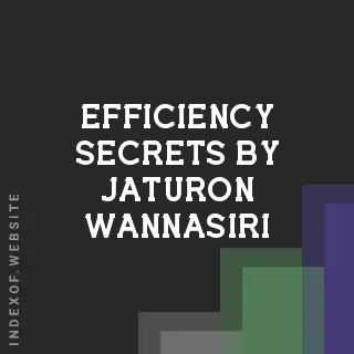 Efficiency Secrets by Jaturon Wannasiri | Indexof