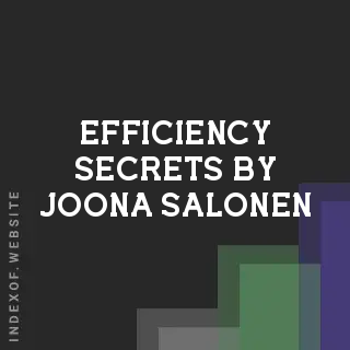 Efficiency Secrets by Joona Salonen | Indexof