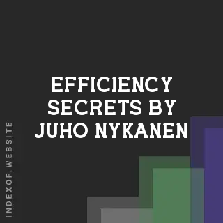 Efficiency Secrets by Juho Nykanen | Indexof