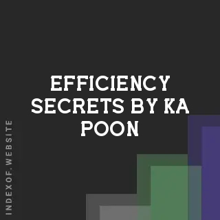 Efficiency Secrets by Ka Poon | Indexof