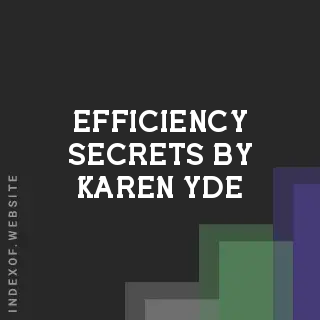 Efficiency Secrets by Karen Yde | Indexof
