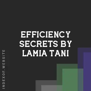 Efficiency Secrets by Lamia Tani | Indexof