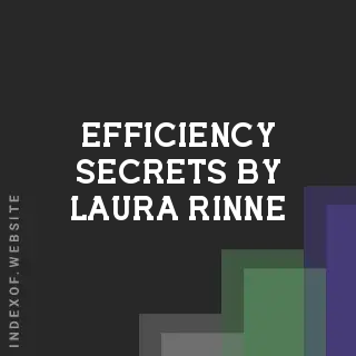 Efficiency Secrets by Laura Rinne | Indexof