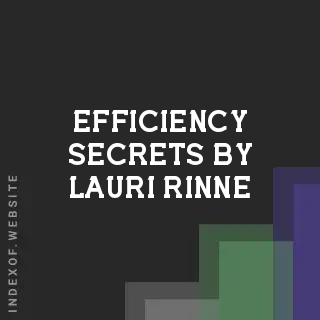 Efficiency Secrets by Lauri Rinne | Indexof