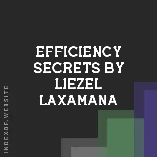 Efficiency Secrets by Liezel Laxamana | Indexof