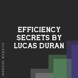 Efficiency Secrets by Lucas Duran | Indexof