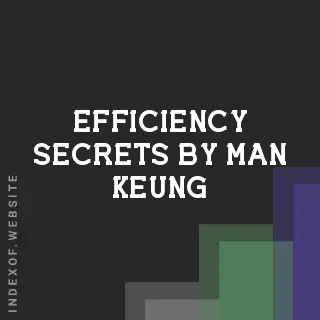 Efficiency Secrets by Man Keung | Indexof
