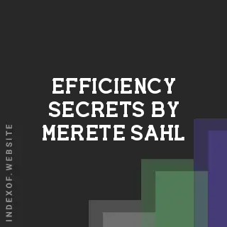 Efficiency Secrets by Merete Sahl | Indexof
