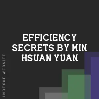 Efficiency Secrets by Min-hsuan Yuan | Indexof