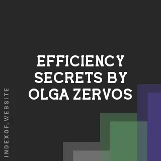 Efficiency Secrets by Olga Zervos | Indexof