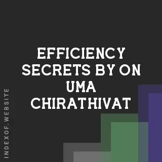 Efficiency Secrets by On-uma Chirathivat | Indexof