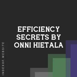 Efficiency Secrets by Onni Hietala | Indexof